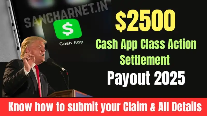 Cash App Class Action Settlement 2025: $2500 Could Be Yours! Here’s How to Claim!